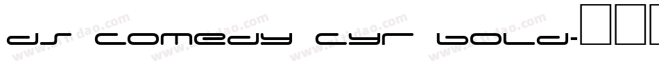 DS Comedy Cyr Bold字体转换